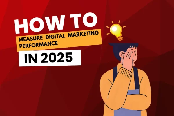 Measure Digital Marketing Performance